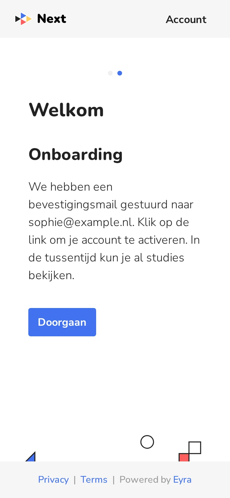 Een bevestigingsmail is verstuurd: klik op de link om je account te activeren
