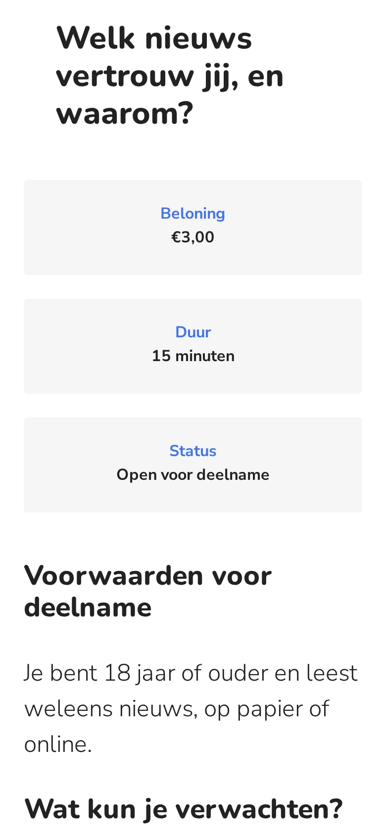 A study in the marketplace: reward, duration and conditions (in Dutch)